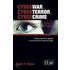 Cyberwar, Cyberterror, Cybercrime