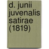 D. Junii Juvenalis Satirae (1819) door Juvenal Juvenal