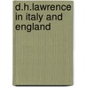 D.H.Lawrence In Italy And England by Unknown