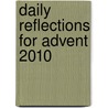 Daily Reflections for Advent 2010 door Ronald D. Witherup