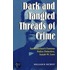 Dark And Tangled Threads Of Crime