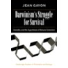 Darwinism's Struggle For Survival by Jean Gayon