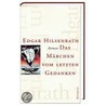 Das Märchen vom letzten Gedanken by Edgar Hilsenrath