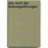 Das Recht der Leistungsstörungen by Volker Emmerich