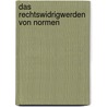 Das Rechtswidrigwerden von Normen by Peter Baumeister
