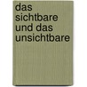 Das Sichtbare und das Unsichtbare door Maurice Merleau-Ponty