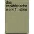 Das erzählerische Werk 11. Stine