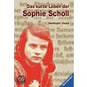 Das kurze Leben der Sophie Scholl door Hermann Vinke