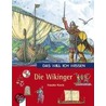 Das will ich wissen. Die Wikinger by Hauke Kock