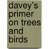 Davey's Primer On Trees And Birds
