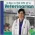 Day in the Life of a Veterinarian