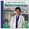 Day in the Life of a Veterinarian door Heather Adamson