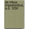 De Tribus Impostoribus, A.D. 1230 door Samuel Briggs