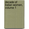 Decade of Italian Women, Volume 1 door Thomas Adolphus Trollope
