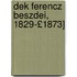 Dek Ferencz Beszdei, 1829-£1873]