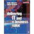 Delivering It and Ebusiness Value