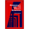 Democracy And The Policy Sciences door Peter Deleon