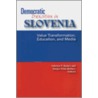 Democratic Transition In Slovenia by Unknown