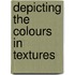 Depicting The Colours In Textures