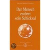 Der Mensch erobert sein Schicksal door Omraam Mikhael Aivanhov