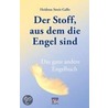 Der Stoff, aus dem die Engel sind by Heidrun Streit-Gallo