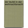 Der Teufel in der Weihnachtsnacht by Charles Lewinsky
