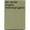Der Winter unsers Mißvergnügens by Stefan Heym