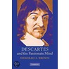 Descartes And The Passionate Mind door Deborah J. Brown