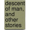Descent of Man, and Other Stories door Wharton Edith