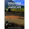 Designing The Reclaimed Landscape door M. Berger Alan