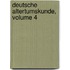 Deutsche Altertumskunde, Volume 4