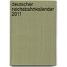 Deutscher Reichsbahnkalender 2011 by Unknown