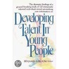 Developing Talent in Young People door Benjamin S. Bloom