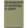 Development of Sociology in Japan door Onbekend