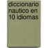 Diccionario Nautico En 10 Idiomas