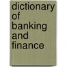 Dictionary Of Banking And Finance by Paul Roseby