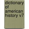 Dictionary of American History V7 door Charles Scribners Publishing