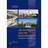 Die Autobahn und ihre Rastanlagen door Ralph Johannes