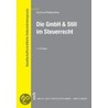 Die GmbH und Still im Steuerrecht door Hans Walter Schoor