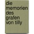 Die Memorien des Grafen von Tilly