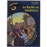Die Rache des Gladiators by Frank Schwieger