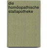 Die homöopathische Stallapotheke door Michael Rakow