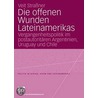 Die offenen Wunden Lateinamerikas by Veith Straßner