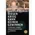 Diesen Krieg kann keiner gewinnen