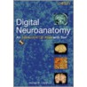 Digital Neuroanatomy [with Cdrom] door George R. Leichnetz