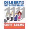 Dilbert And The Way Of The Weasel by Scott Adams