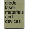 Diode Laser Materials And Devices door Roy Szweda