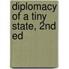 Diplomacy of a Tiny State, 2nd Ed by Lee Khoon Choy