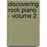 Discovering Rock Piano - Volume 2 by Jurgen Moser