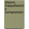 Diseno, Maquetacion y Composicion by David Dabner